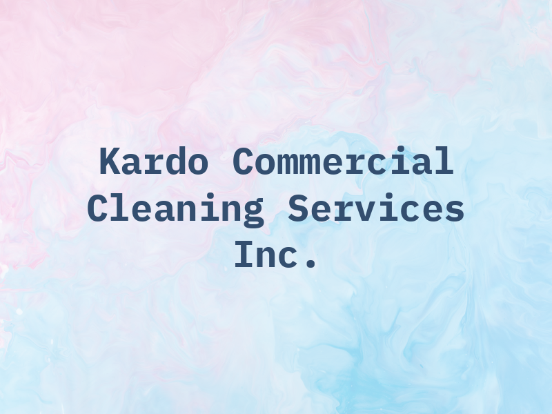 Kardo Commercial Cleaning Services Inc.
