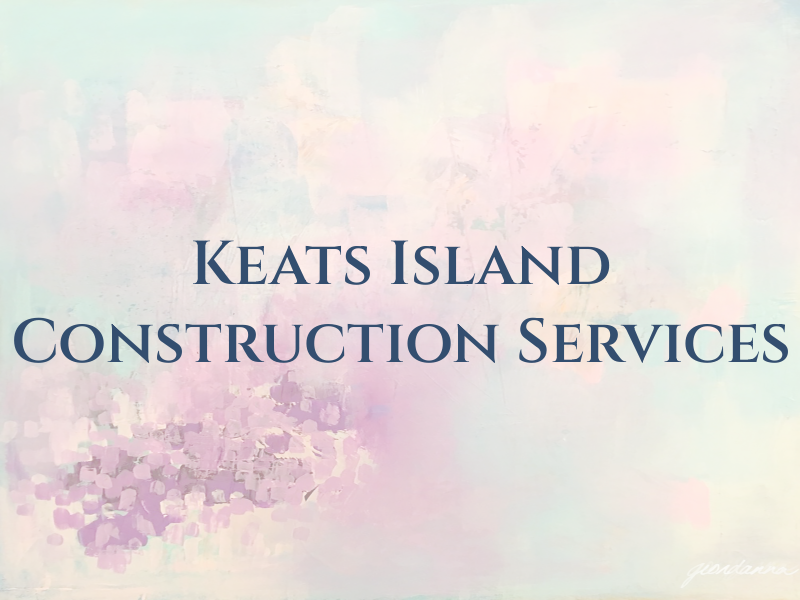 Keats Island Construction & Services Ltd