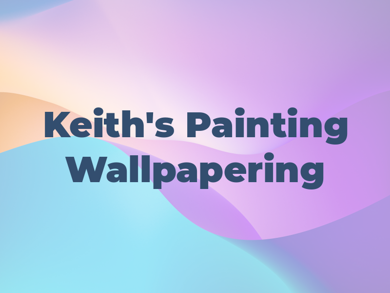 Keith's Painting & Wallpapering