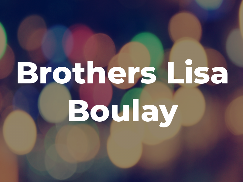 Ken Brothers & Lisa Boulay