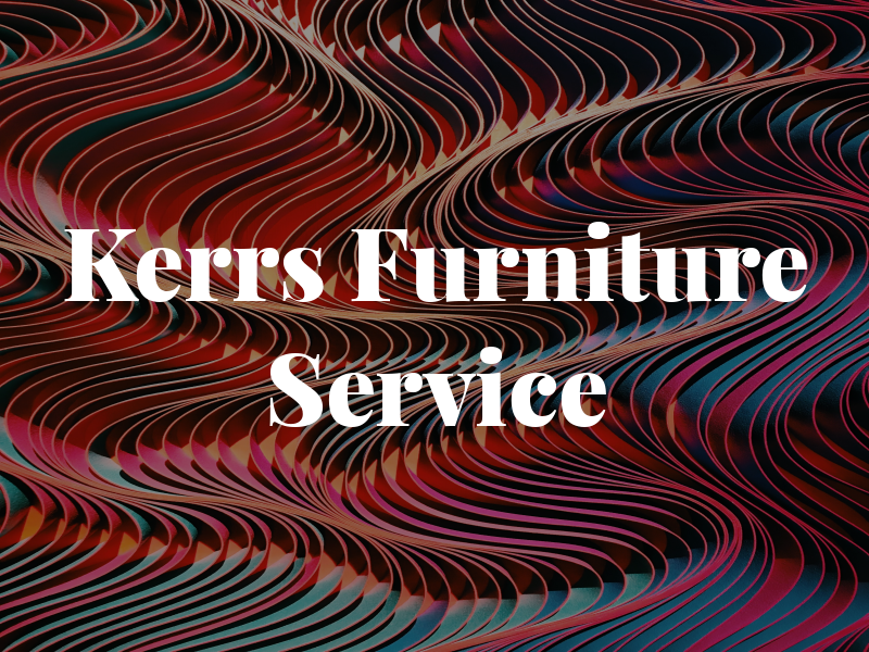 Kerrs Furniture Service