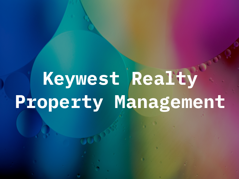 Keywest Realty & Property Management Inc