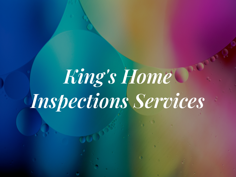King's Home Inspections and Services