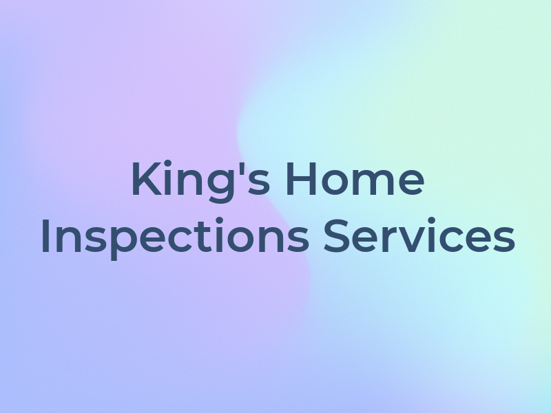 King's Home Inspections and Services