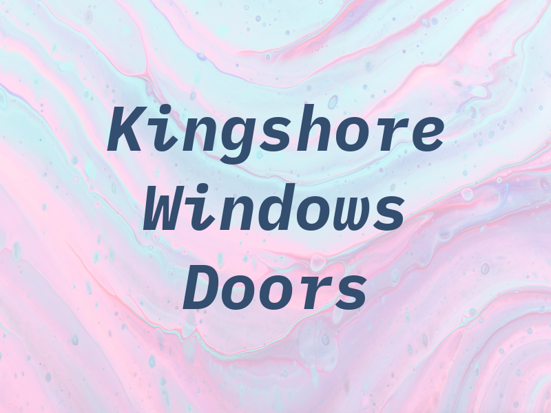Kingshore Windows & Doors