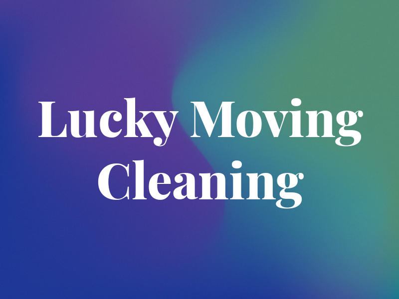 Lucky Moving & Cleaning