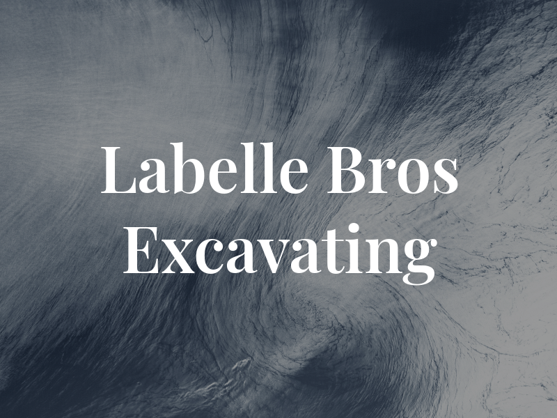 Labelle Bros Excavating