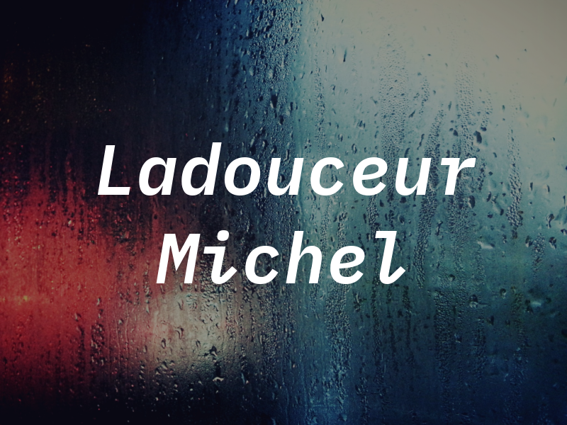 Ladouceur Michel