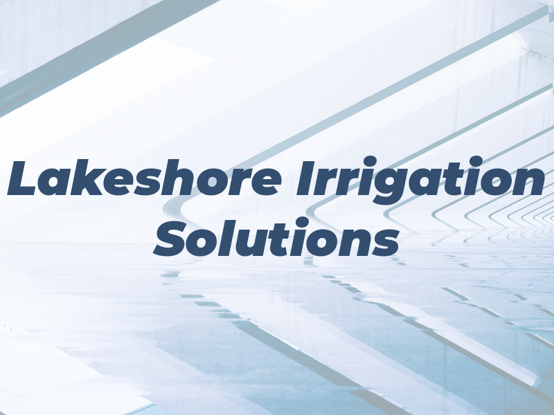 Lakeshore Irrigation Solutions