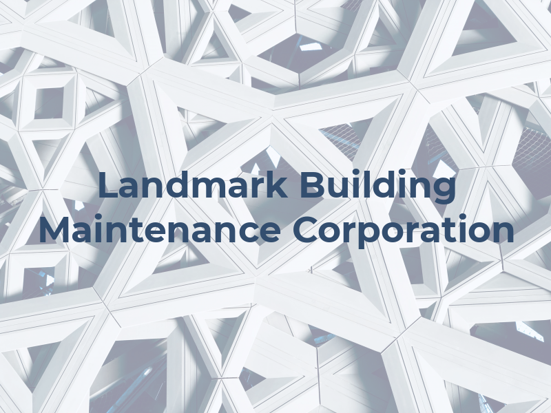 Landmark Building Maintenance Corporation