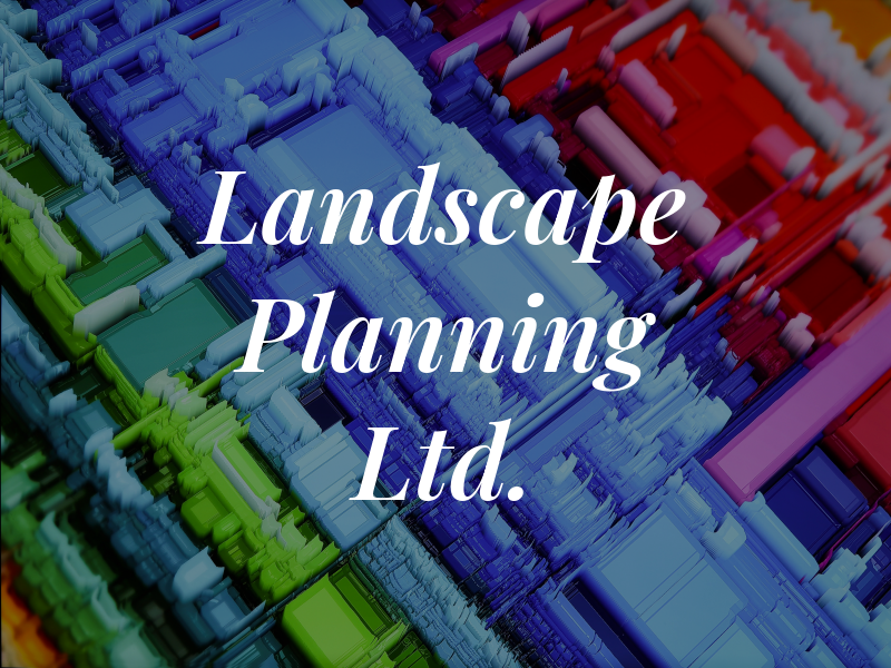 Landscape Planning Ltd.