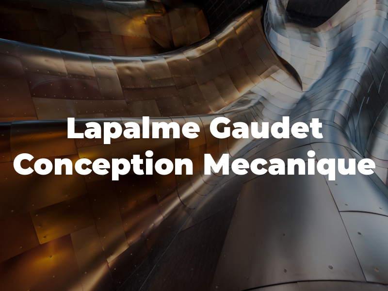 Lapalme Gaudet Conception Mecanique