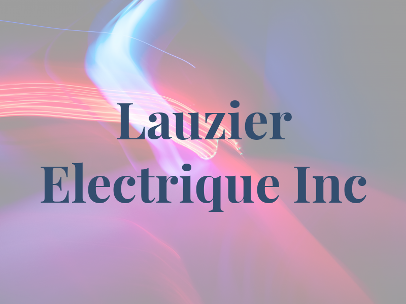 Lauzier Electrique Inc