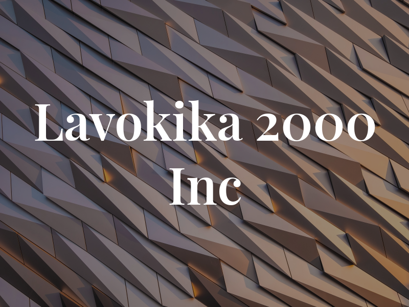 Lavokika 2000 Inc