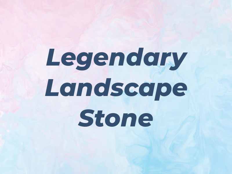 Legendary Landscape and Stone