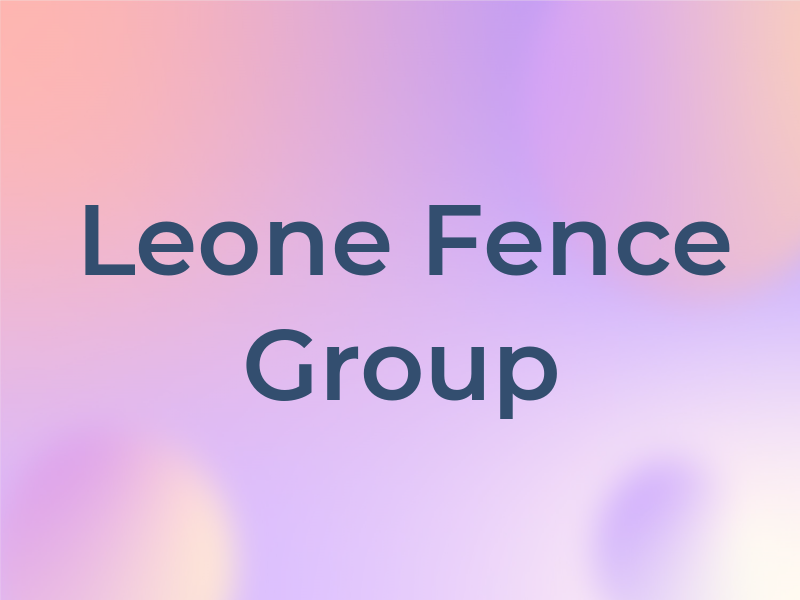 Leone Fence Group