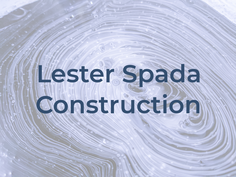 Lester Spada Construction