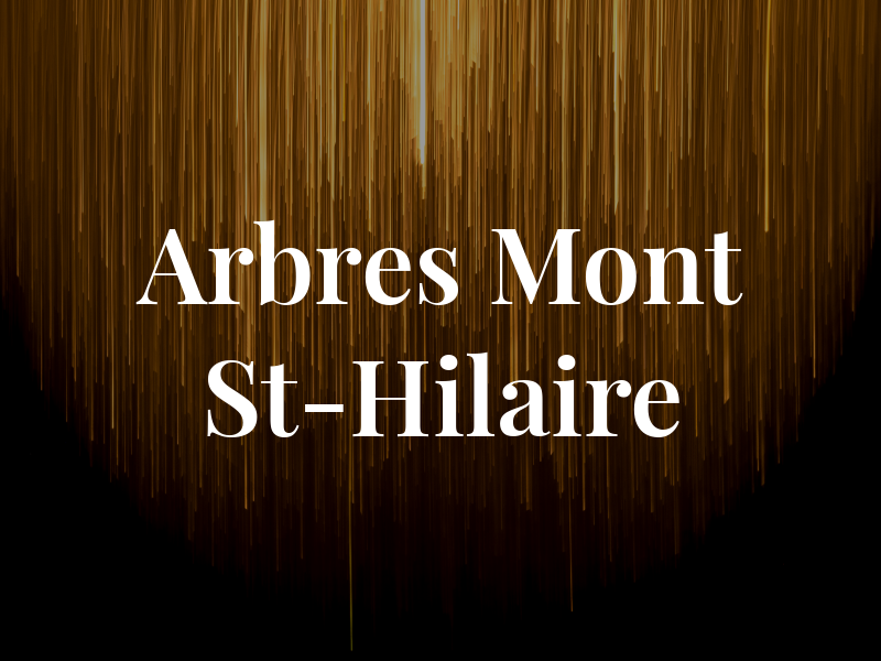 Les Arbres du Mont St-Hilaire