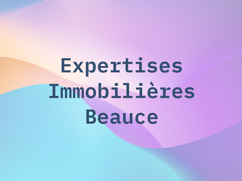 Les Expertises Immobilières de Beauce