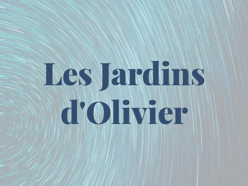 Les Jardins d'Olivier