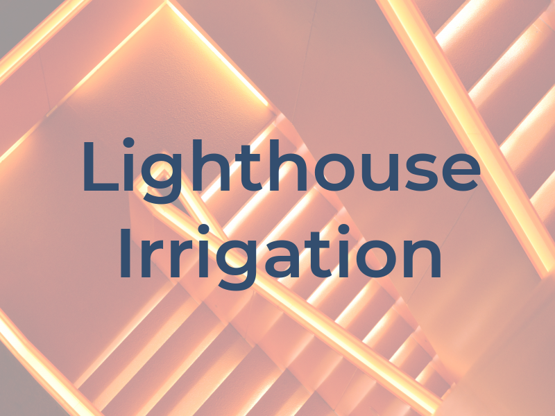 Lighthouse Irrigation