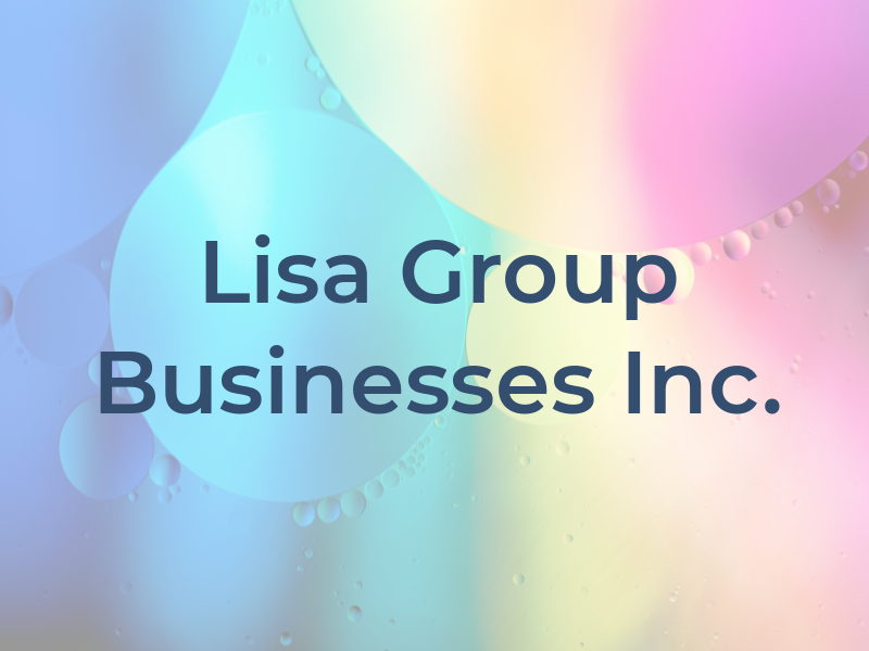 Lisa Group OF Businesses Inc.
