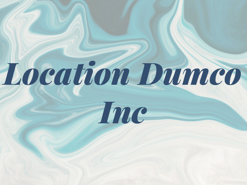 Location Dumco Inc