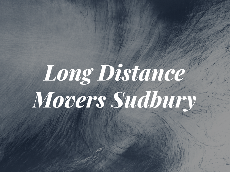 Long Distance Movers Sudbury