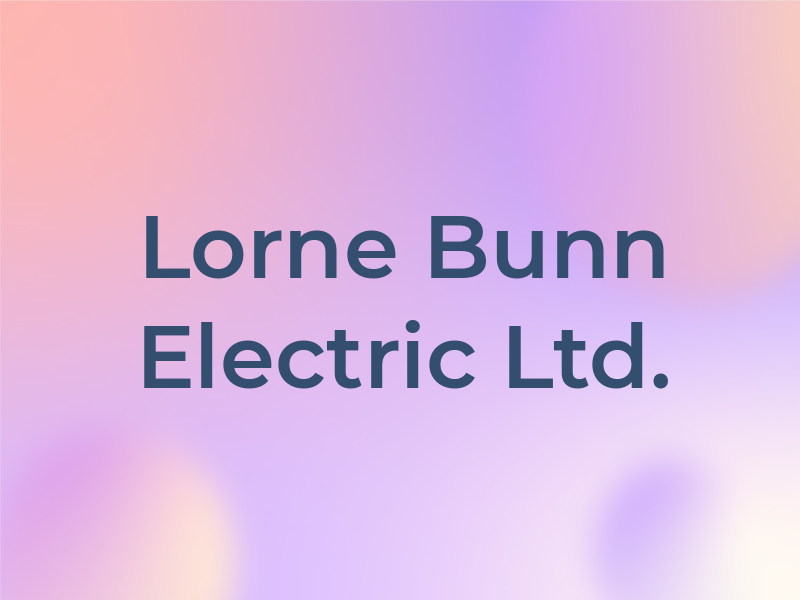 Lorne Bunn Electric Ltd.