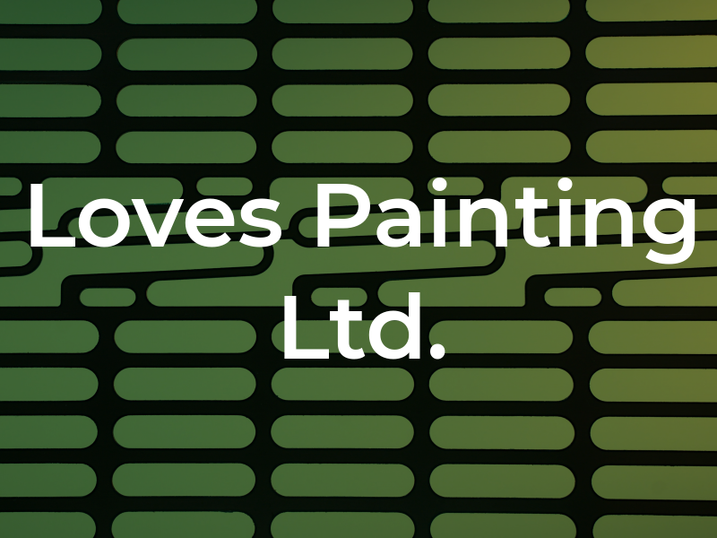 Loves Painting Ltd.