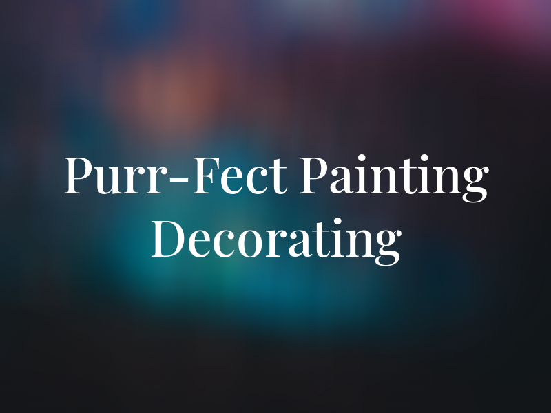 Purr-Fect Painting and Decorating