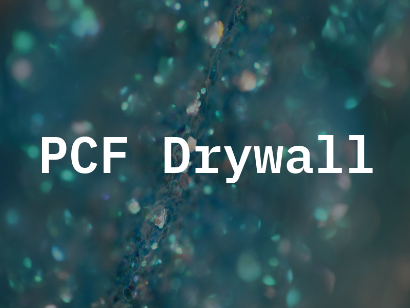 PCF Drywall