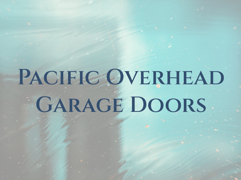 Pacific Overhead Garage Doors LTD