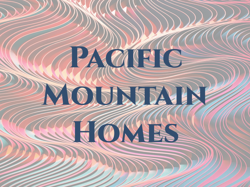 Pacific Mountain Homes Ltd