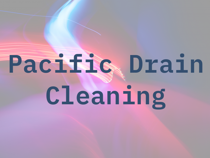 Pacific Rim Drain Cleaning