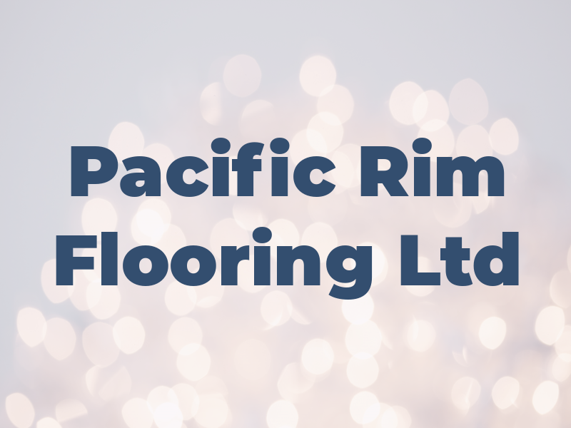 Pacific Rim Flooring Ltd
