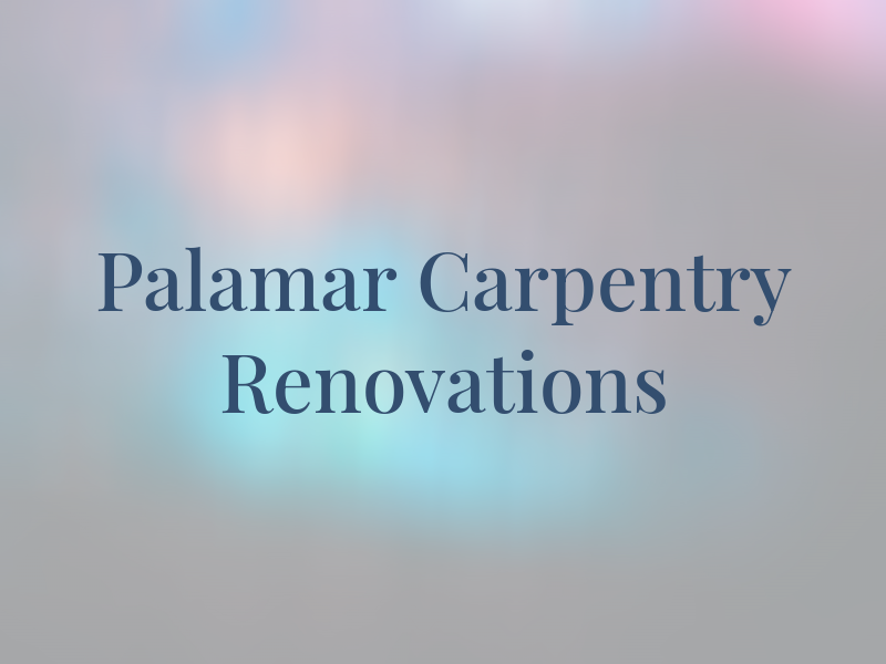 Palamar Carpentry & Renovations