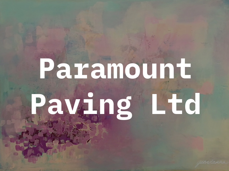 Paramount Paving Ltd