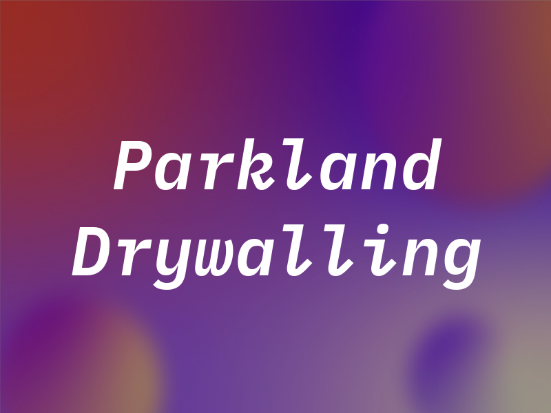 Parkland Drywalling