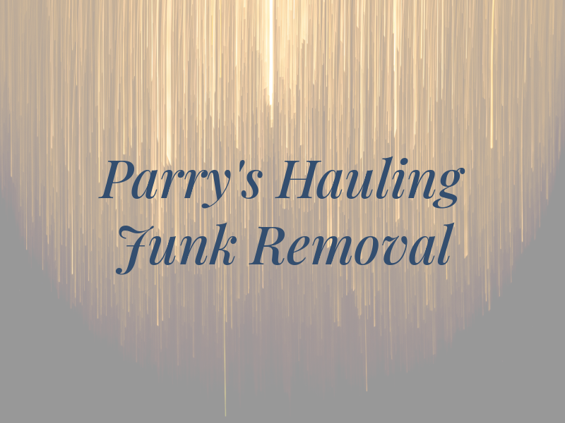 Parry's Hauling & Junk Removal Ltd