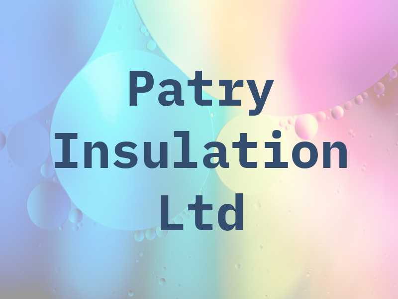 Patry Insulation Ltd
