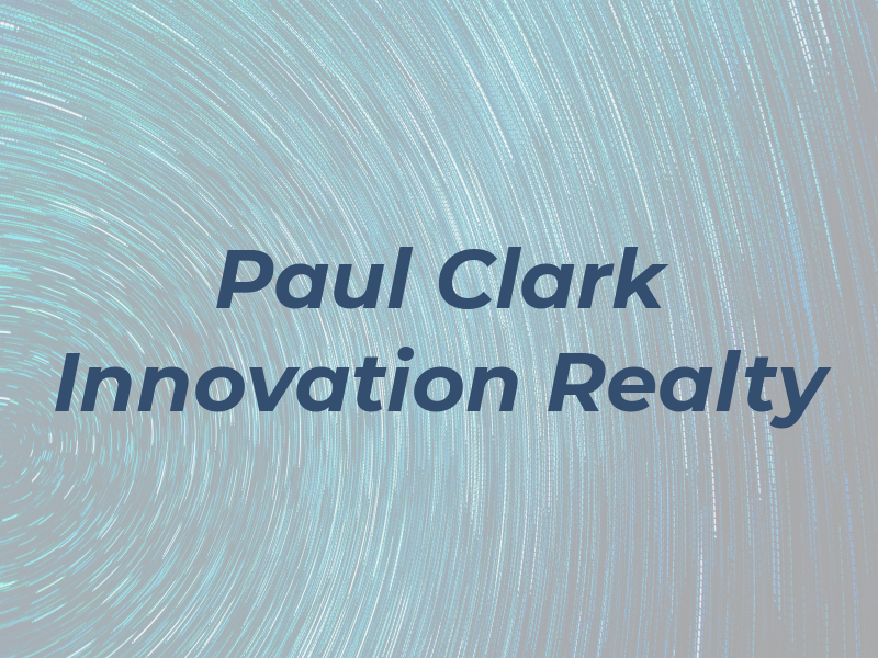 Paul Clark @ KW Innovation Realty