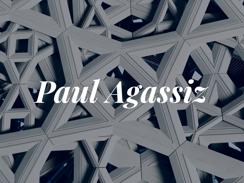 Paul Agassiz