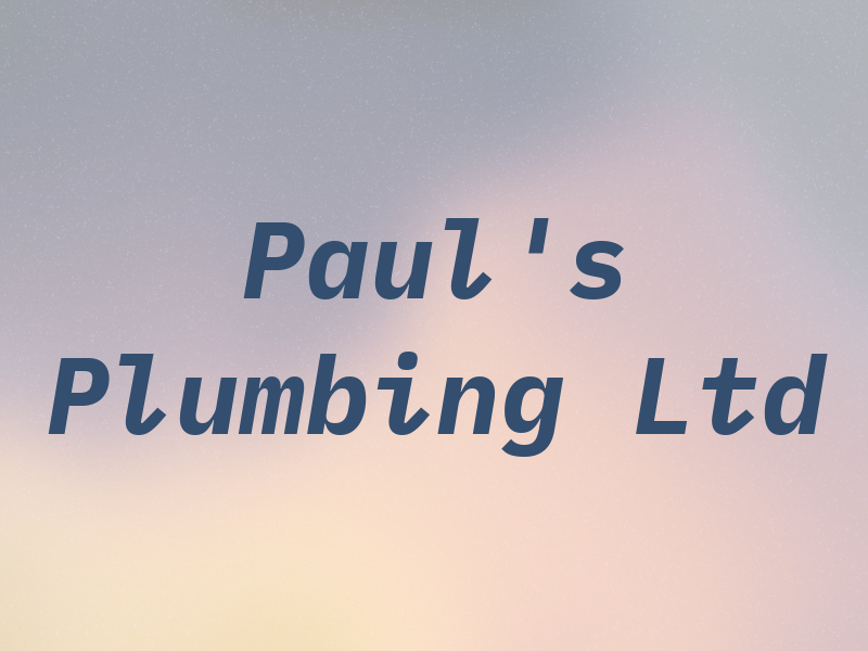 Paul's Plumbing Ltd