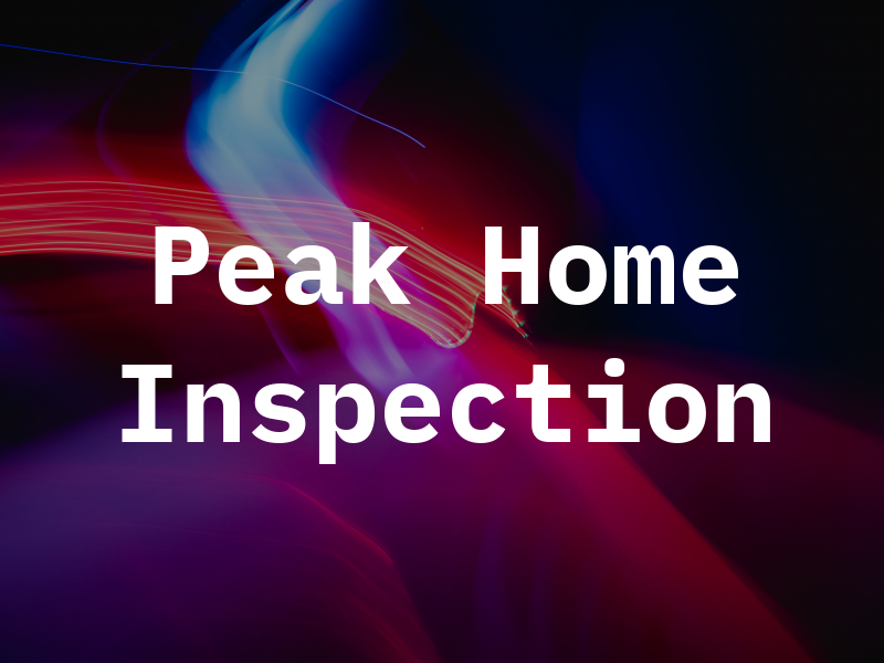 Peak Home Inspection