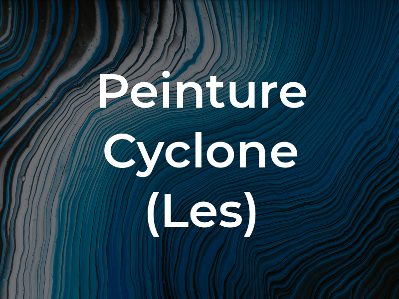 Peinture Cyclone Inc (Les)