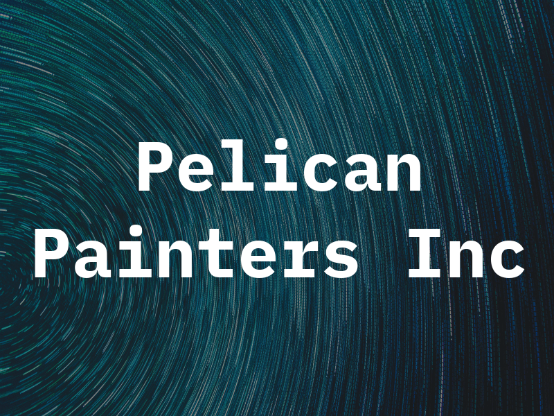 Pelican Painters Inc