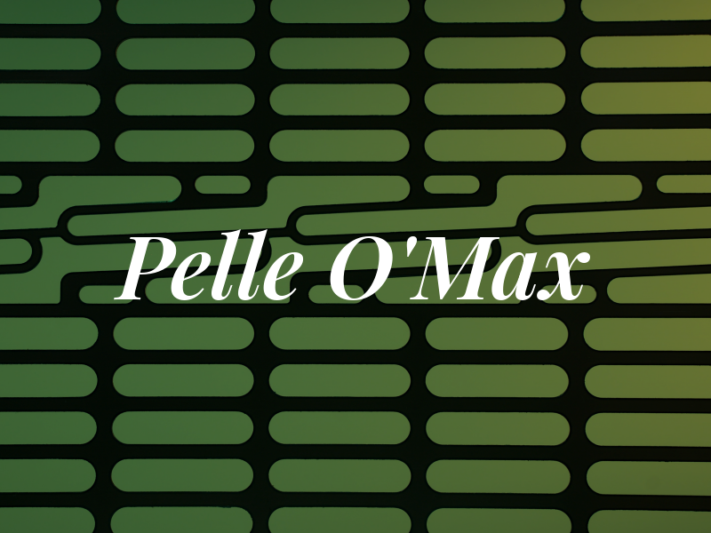 Pelle O'Max