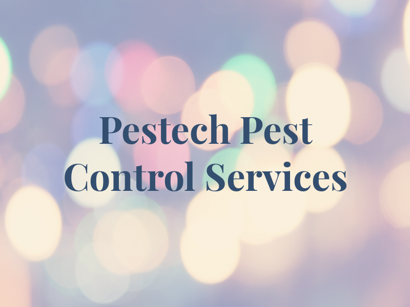 Pestech Pest Control Services
