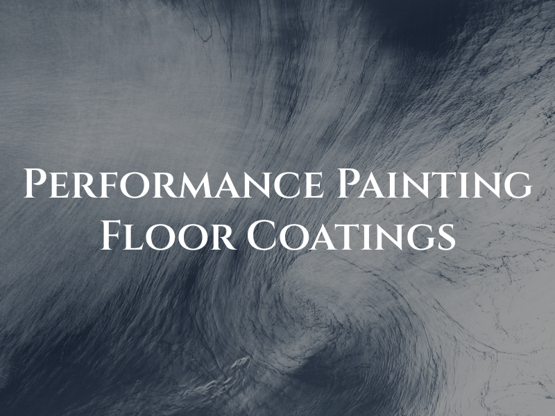 Performance Painting & Floor Coatings
